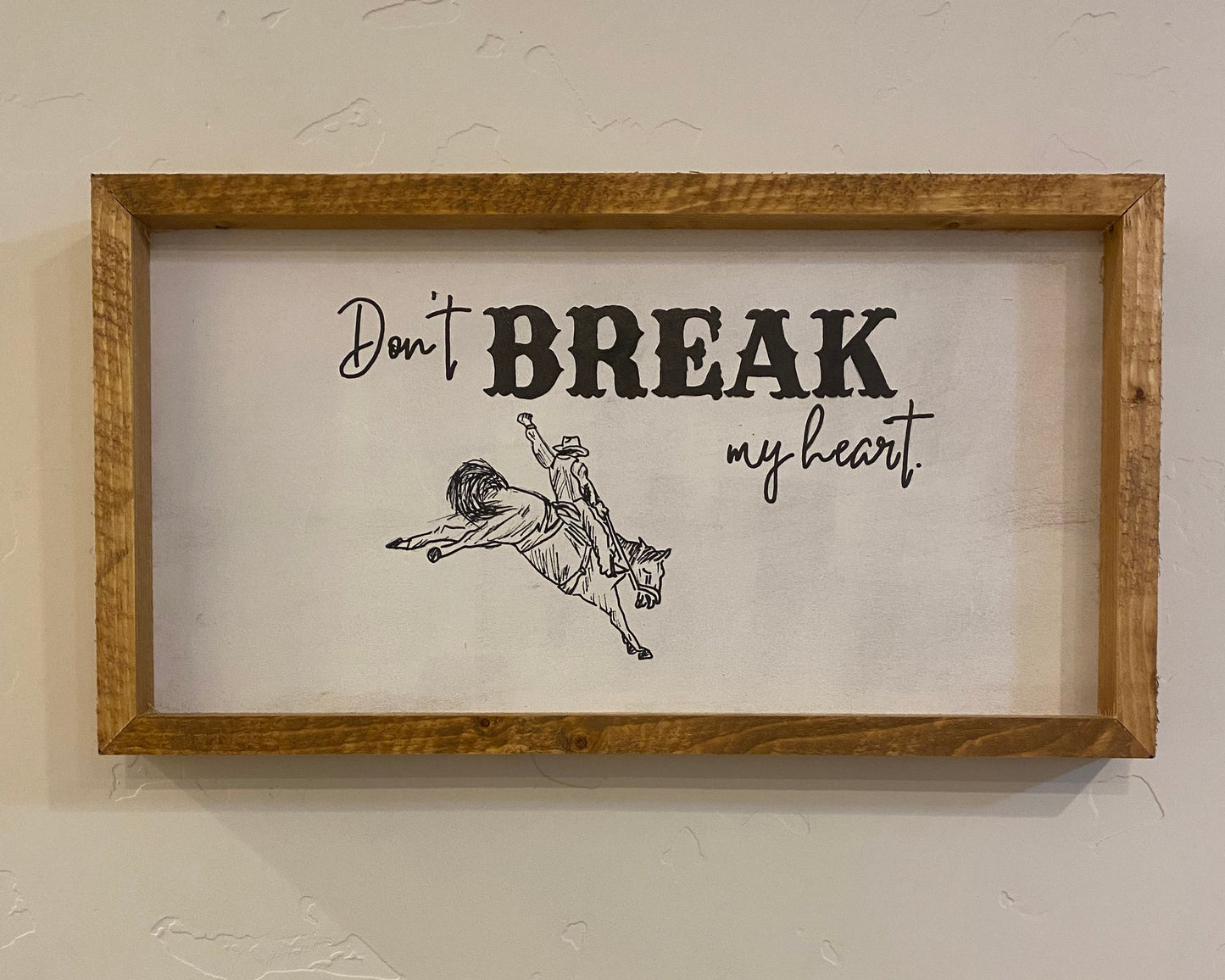 Don't break my heart!